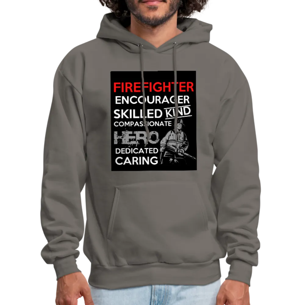 Firefighter Encourager Skilled Kind Compassionate Hero Dedicated Caring Men's Hoodie