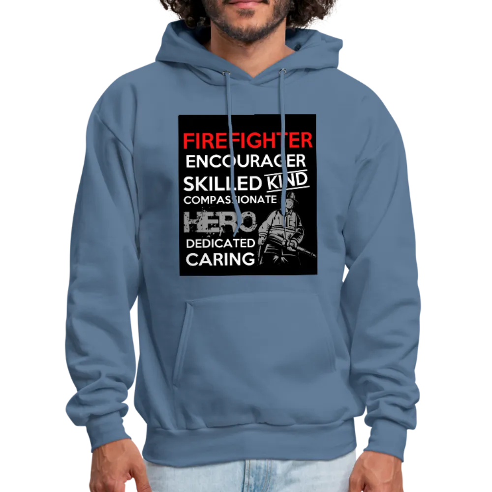 Firefighter Encourager Skilled Kind Compassionate Hero Dedicated Caring Men's Hoodie
