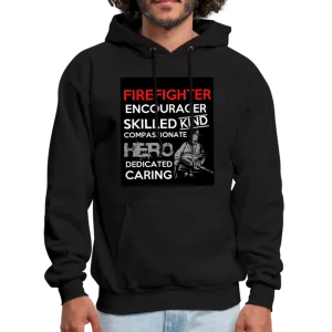 Firefighter Encourager Skilled Kind Compassionate Hero Dedicated Caring Men's Hoodie
